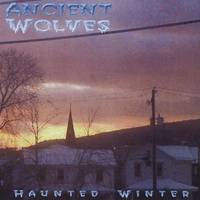 Ancient Wolves : Haunted Winter